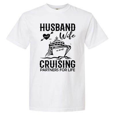 Husband And Wife Cruising Partners For Life Garment-Dyed Heavyweight T-Shirt