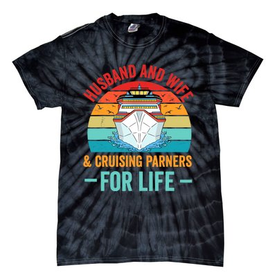 Husband and Wife Cruise Partners For Life Cruising Funny Tie-Dye T-Shirt