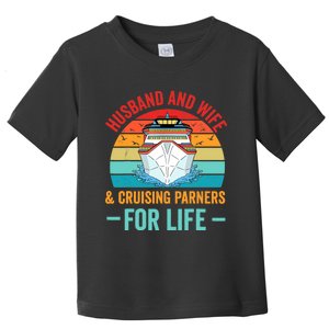 Husband and Wife Cruise Partners For Life Cruising Funny Toddler T-Shirt