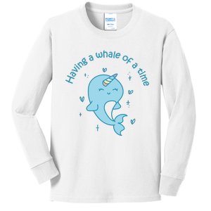 Having A Whale Of A Time Cute Kawaii Narwhal For Whale Lovers Happy Slogans Kids Long Sleeve Shirt