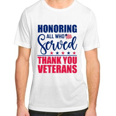 Honoring All Who Served Thank You Veterans Day American Flag Adult ChromaSoft Performance T-Shirt