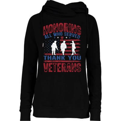 Honoring All Who Served Thank You Veterans Day American Flag Womens Funnel Neck Pullover Hood