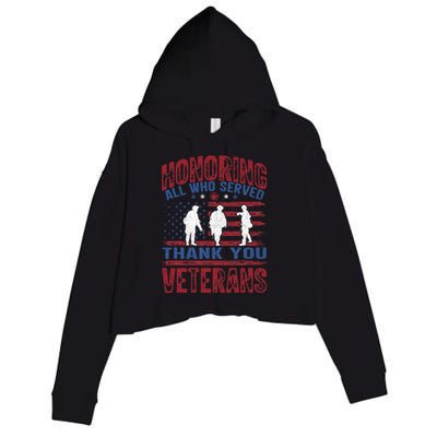 Honoring All Who Served Thank You Veterans Day American Flag Crop Fleece Hoodie