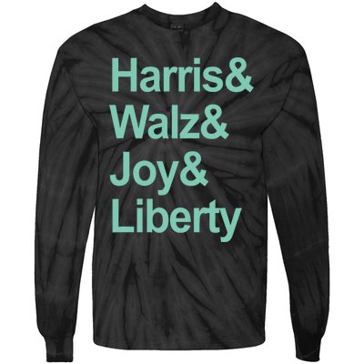 Harris And Walz And Joy And Liberty Tie-Dye Long Sleeve Shirt