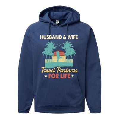 Husband And Wife Travel Partners For Life Beach Traveling Performance Fleece Hoodie