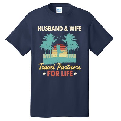 Husband And Wife Travel Partners For Life Beach Traveling Tall T-Shirt