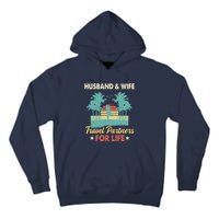 Husband And Wife Travel Partners For Life Beach Traveling Tall Hoodie