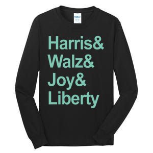 Harris And Walz And Joy And Liberty Tall Long Sleeve T-Shirt