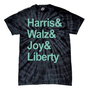 Harris And Walz And Joy And Liberty Tie-Dye T-Shirt