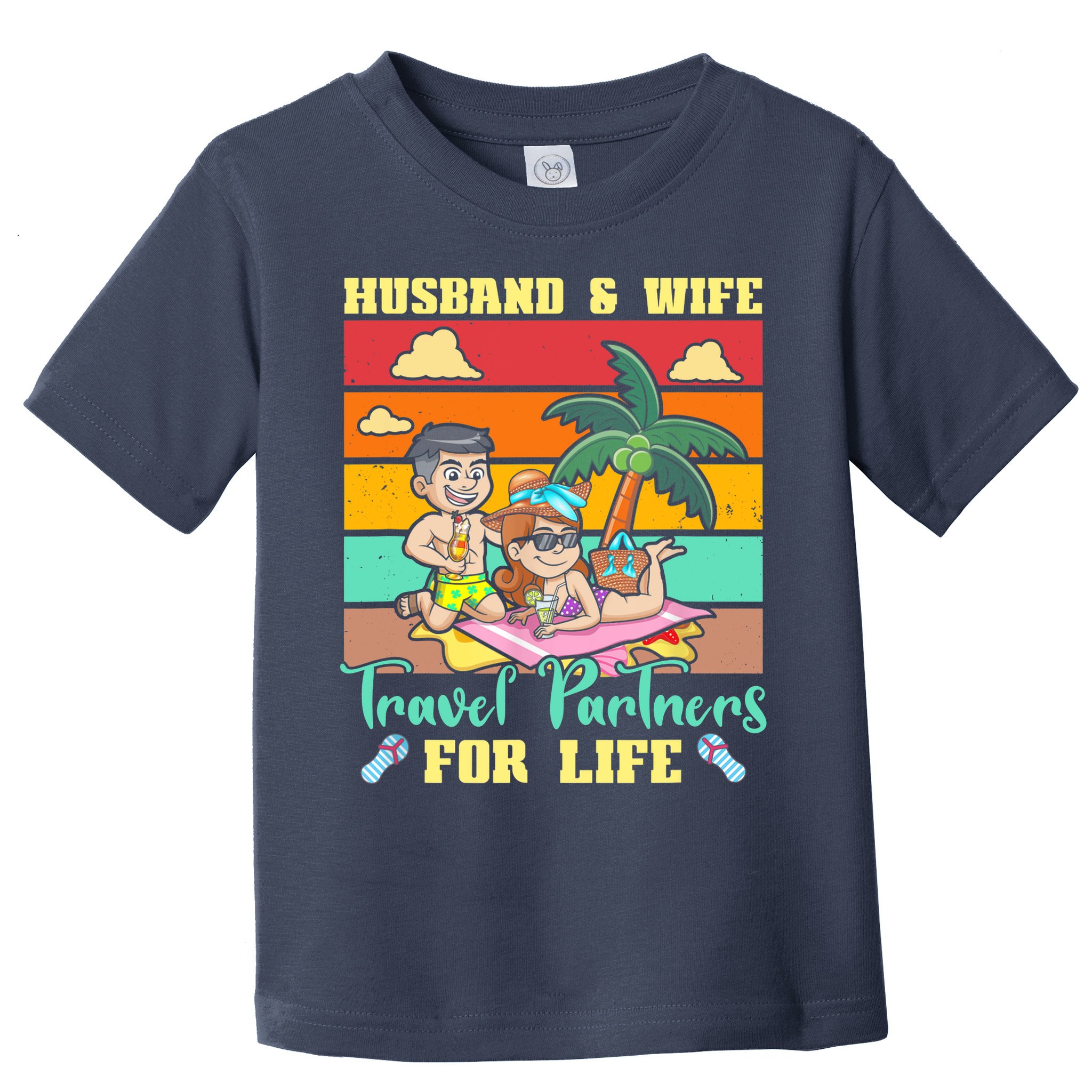 Husband And Wife Travel Partners For Life Beach Traveling Toddler T-Shirt