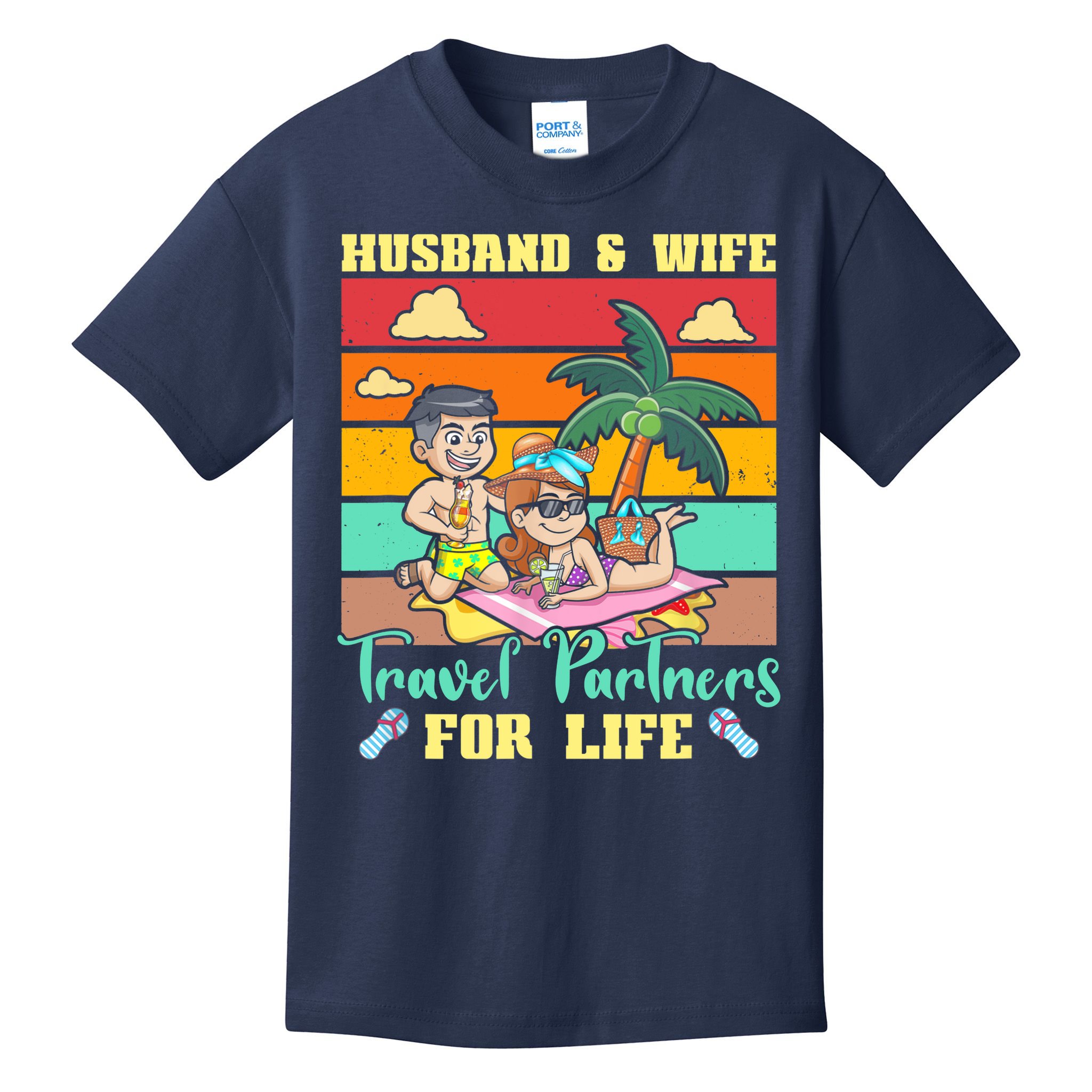 Husband And Wife Travel Partners For Life Beach Traveling Kids T-Shirt