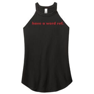 Have A Wordref Women Summer Football Women's Perfect Tri Rocker Tank