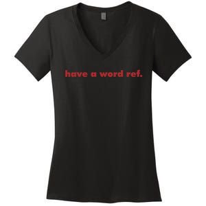 Have A Wordref Women Summer Football Women's V-Neck T-Shirt