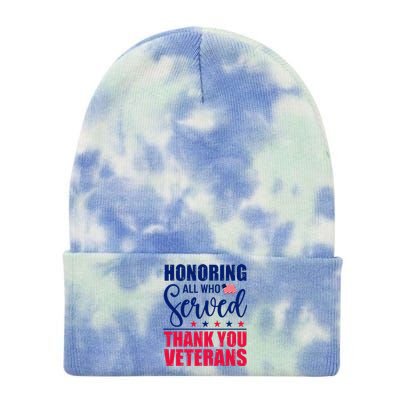 Honoring All Who Served Thank You Veterans Day American Flag  Tie Dye 12in Knit Beanie