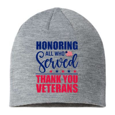 Honoring All Who Served Thank You Veterans Day American Flag  Sustainable Beanie