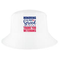 Honoring All Who Served Thank You Veterans Day American Flag  Cool Comfort Performance Bucket Hat