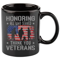 Honoring All Who Served Thank You Veterans Day American Flag 11oz C Handle Ceramic Mug