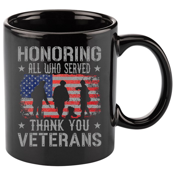 Honoring All Who Served Thank You Veterans Day American Flag 11oz C Handle Ceramic Mug