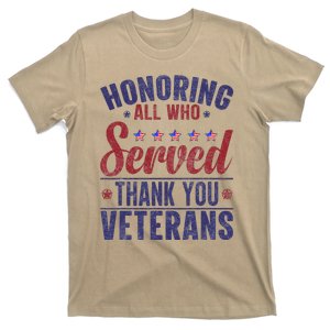 Honoring All Who Served Thank You Veterans Day Us Patriotic Gift T-Shirt