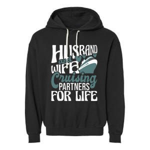 Husband And Wife Cruising Partners For Life Cruiser Cruise Garment-Dyed Fleece Hoodie