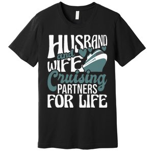 Husband And Wife Cruising Partners For Life Cruiser Cruise Premium T-Shirt