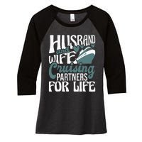 Husband And Wife Cruising Partners For Life Cruiser Cruise Women's Tri-Blend 3/4-Sleeve Raglan Shirt