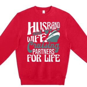 Husband And Wife Cruising Partners For Life Cruiser Cruise Premium Crewneck Sweatshirt