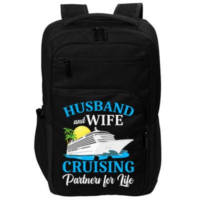 Husband And Wife Cruising Partners For Life Couple Cruise Impact Tech Backpack