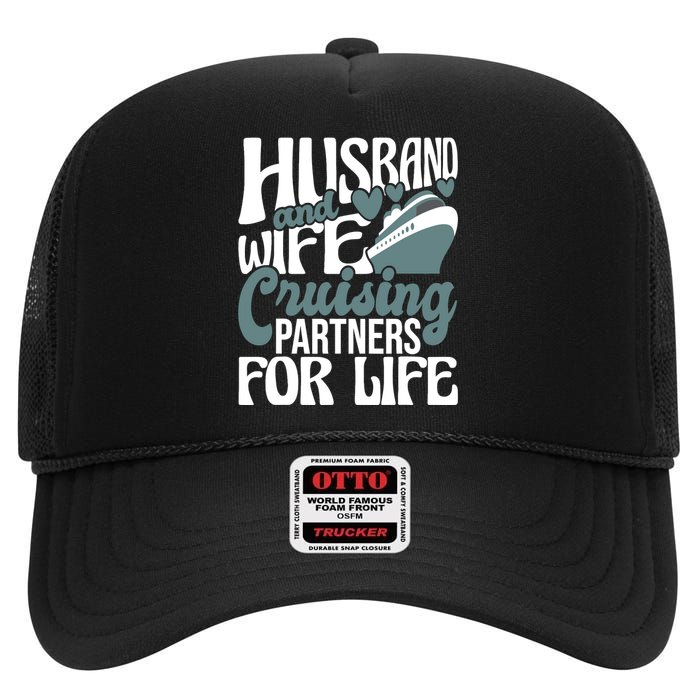 Husband And Wife Cruising Partners For Life Cruiser Cruise High Crown Mesh Back Trucker Hat