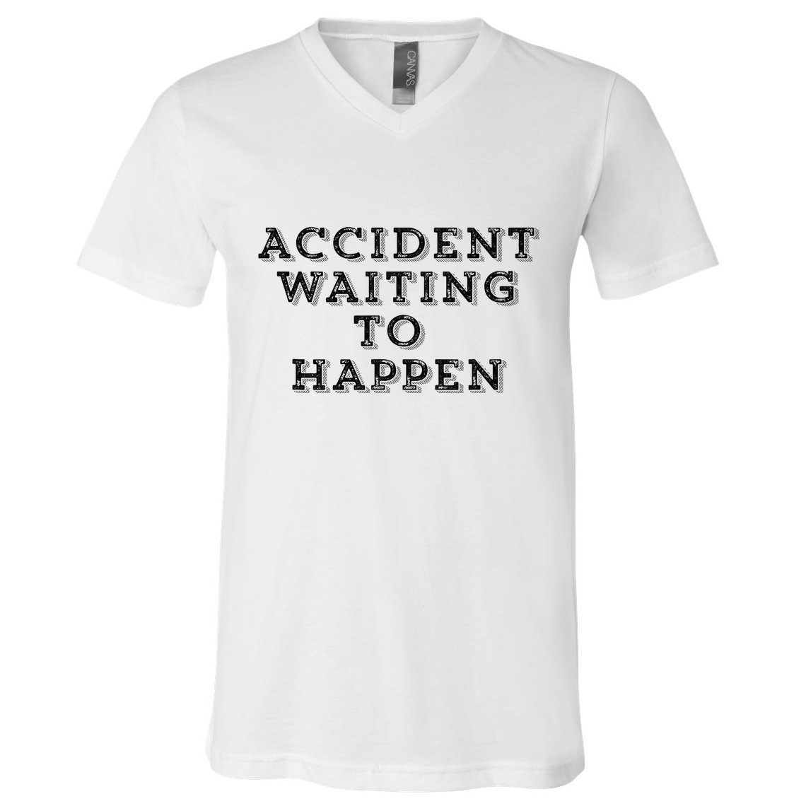 Humorous Accident Waiting To Happen V-Neck T-Shirt