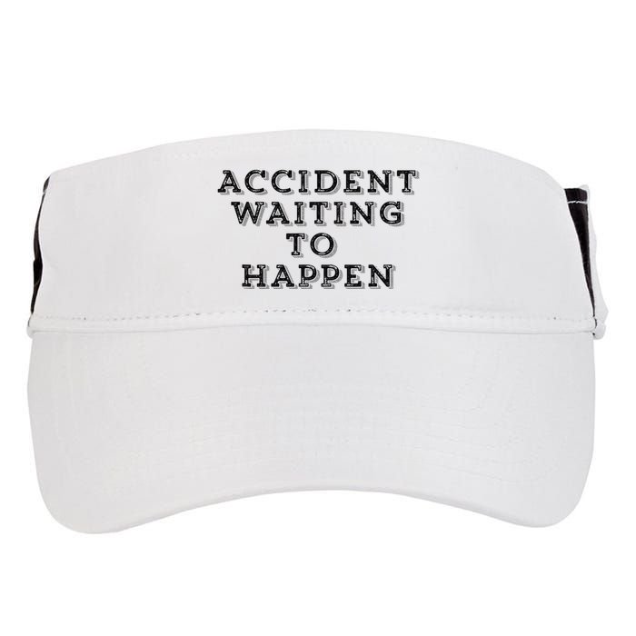Humorous Accident Waiting To Happen Adult Drive Performance Visor