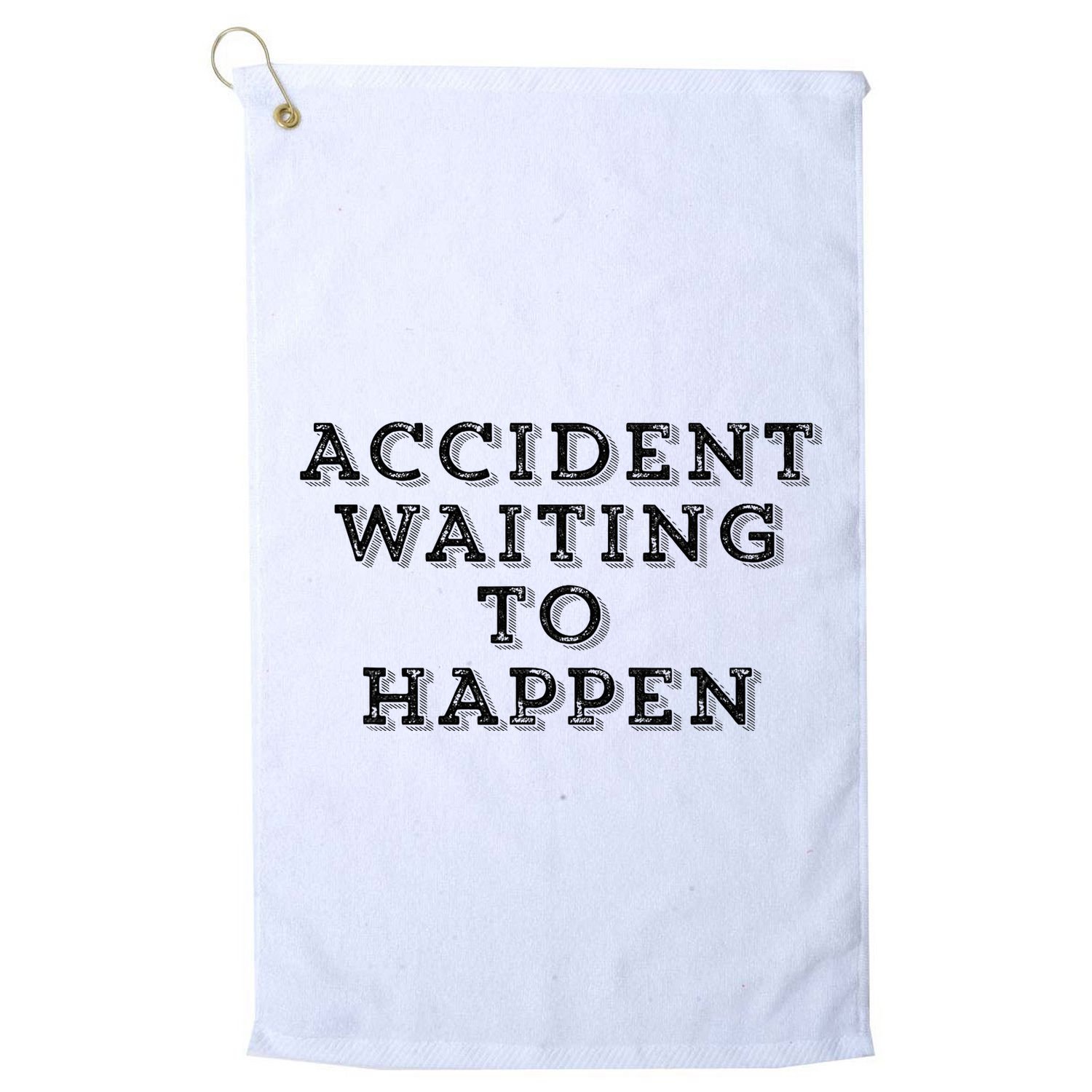 Humorous Accident Waiting To Happen Golf Towel