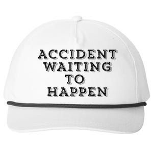 Humorous Accident Waiting To Happen Snapback Five-Panel Rope Hat