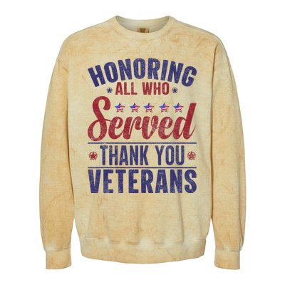 Honoring All Who Served Thank You Veterans Day Us Patriotic Colorblast Crewneck Sweatshirt