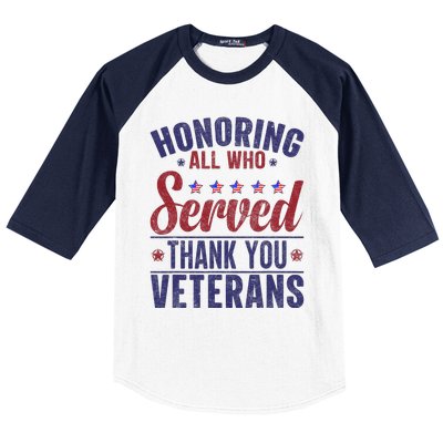 Honoring All Who Served Thank You Veterans Day Us Patriotic Baseball Sleeve Shirt