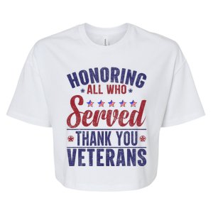 Honoring All Who Served Thank You Veterans Day Us Patriotic Bella+Canvas Jersey Crop Tee