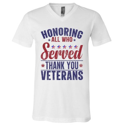 Honoring All Who Served Thank You Veterans Day Us Patriotic V-Neck T-Shirt