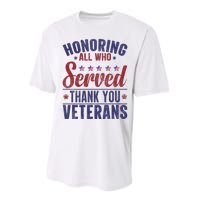 Honoring All Who Served Thank You Veterans Day Us Patriotic Performance Sprint T-Shirt