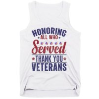 Honoring All Who Served Thank You Veterans Day Us Patriotic Tank Top