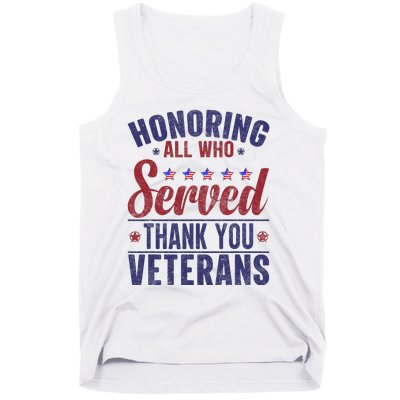 Honoring All Who Served Thank You Veterans Day Us Patriotic Tank Top