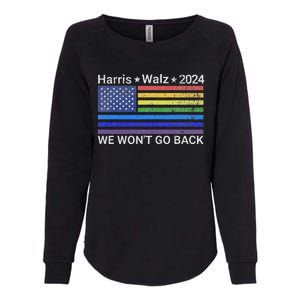 Harris And Walz President 2024 Pride Flag WonT Go Back Womens California Wash Sweatshirt