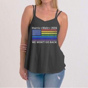 Harris And Walz President 2024 Pride Flag WonT Go Back Women's Strappy Tank