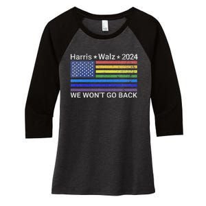 Harris And Walz President 2024 Pride Flag WonT Go Back Women's Tri-Blend 3/4-Sleeve Raglan Shirt