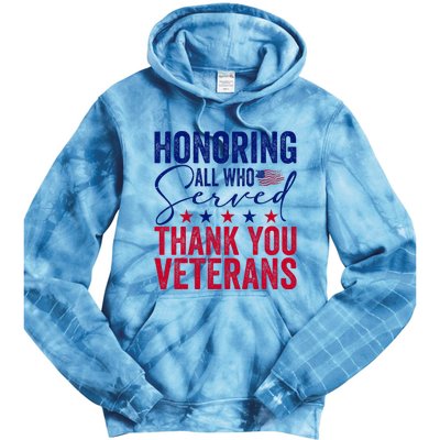 Honoring All Who Served Thank You Veterans Day American Flag Tie Dye Hoodie