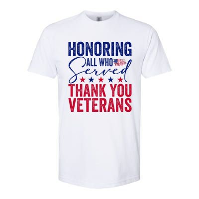 Honoring All Who Served Thank You Veterans Day American Flag Softstyle CVC T-Shirt