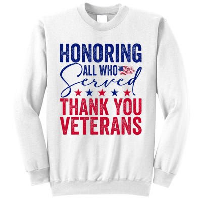 Honoring All Who Served Thank You Veterans Day American Flag Sweatshirt