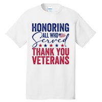 Honoring All Who Served Thank You Veterans Day American Flag Tall T-Shirt