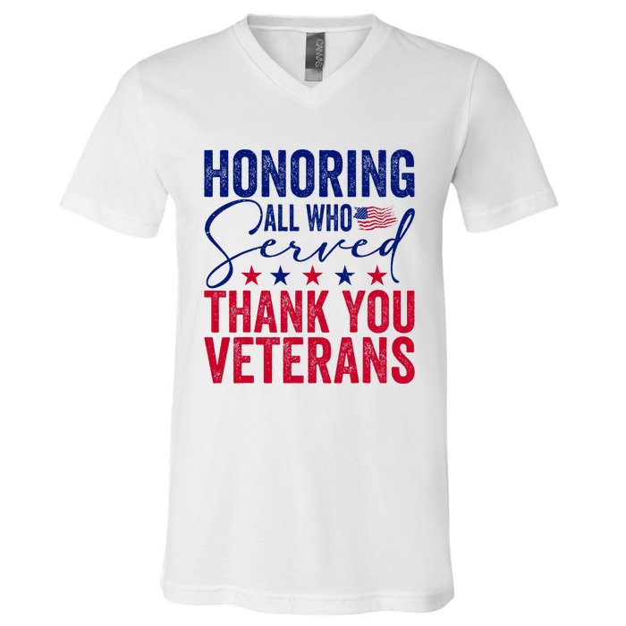 Honoring All Who Served Thank You Veterans Day American Flag V-Neck T-Shirt