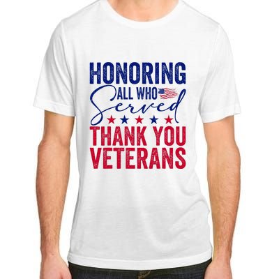 Honoring All Who Served Thank You Veterans Day American Flag Adult ChromaSoft Performance T-Shirt