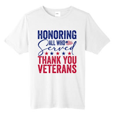 Honoring All Who Served Thank You Veterans Day American Flag Tall Fusion ChromaSoft Performance T-Shirt